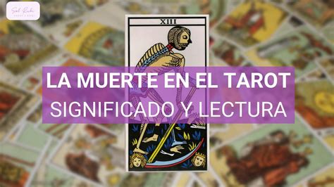 La Muerte En El Tarot Qu Significa Y C Mo Es Su Carta Sol Rub