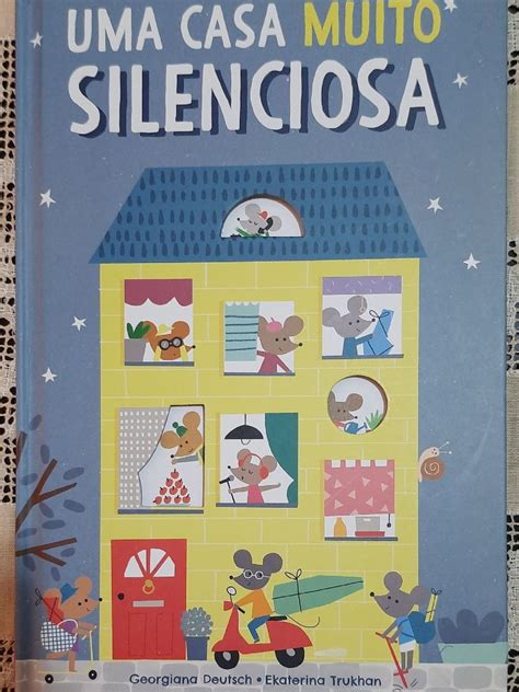 Livro Infantil Capa Dura Uma Casa Muito Silenciosa Item Infantil