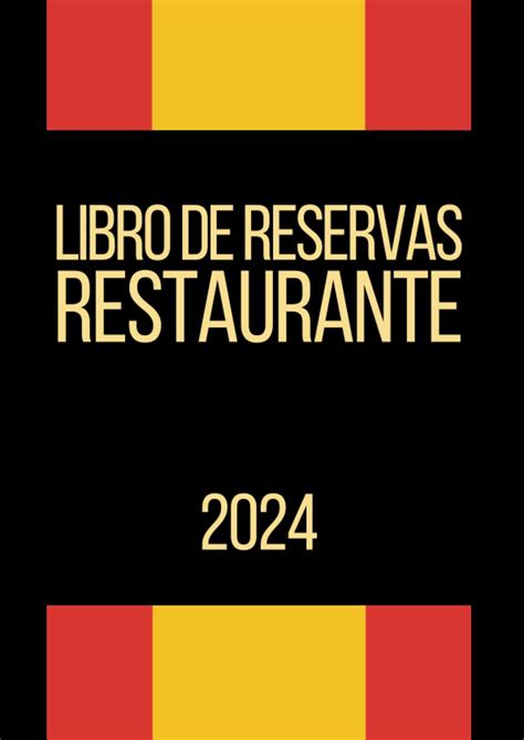 Libro De Reservas Restaurante 2024 Agenda De Reservas Para Restaurante