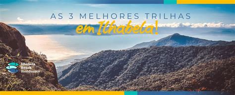 As Melhores Trilhas Em Ilhabela Ilhabela Beach Residences