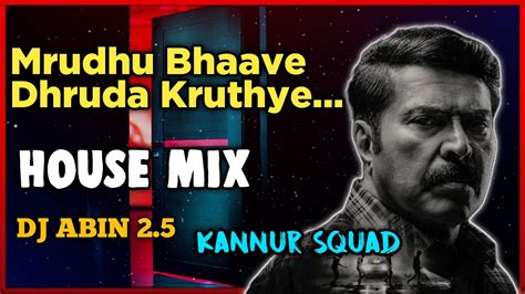 Mrudhu Bhaave Dhruda Kruthye Remix Song House Mix Dj Abin