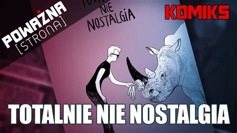 TOTALNIE NIE NOSTALGIA Komiks Polski Recenzja YouTube