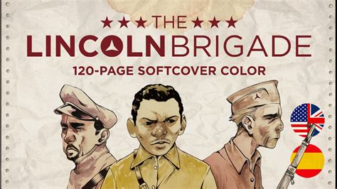 The Lincoln Brigade An Exclusive Excerpt From The New Graphic Novel By