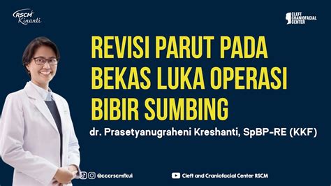 Revisi Parut Pada Bekas Luka Operasi Bibir Sumbing Dr