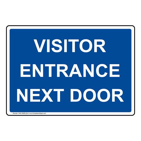 Enter Exit Visitors Sign Visitor Entrance Next Door