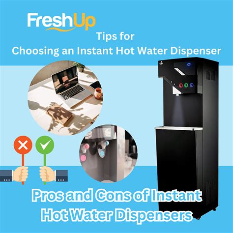 Tips For Choosing An Instant Hot Water Dispenser Pros And Cons Of Instant Hot Water Dispensers