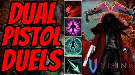 V Rising Dual Pistol Duels Secrets Of Gloomrot Pvp Youtube