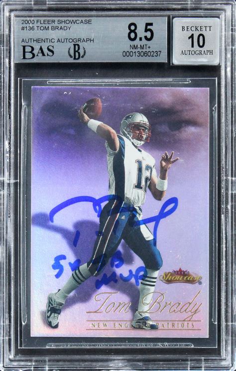 Lot Detail Tom Brady Signed Inscribed 2000 Fleer Showcase BGS NM