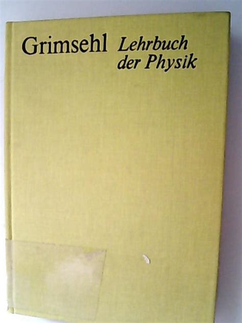 Lehrbuch Der Physik Von Grimsehl Zvab