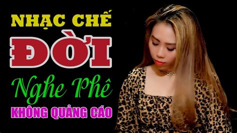 LK Tổng Hợp Những Bài Nhạc Chế Về Đời Càng Nghe Càng Thấm Top Nhạc Chế Hot TIKTOK YouTube
