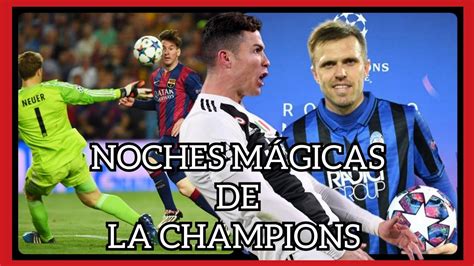 4 Grandes Actuaciones En La Historia De La Champions League Messi