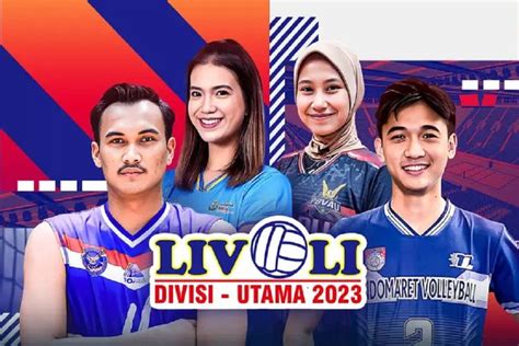 Jadwal Dan Jam Berapa Final Livoli Divisi Utama Di Moji Tv Lavani