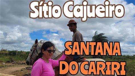 S Tio Cajueiro Santana Do Cariri Em Cima Da Serra Dist Ncia De Juazeiro