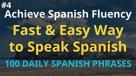 Learn Spanish Phrases For Beginners Fast And Easy Way To Speak Spanish