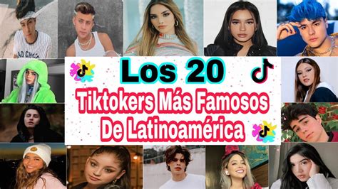 Los 20 TIKTOKERS Mas Famosos De Latinoamérica En 2021 YouTube