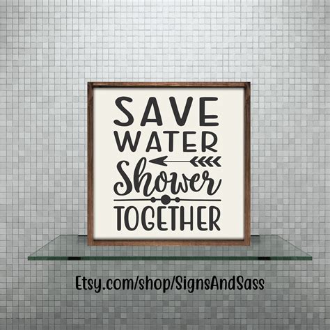 Save Water Shower Together Funny Bathroom Sign Farmhouse Etsy