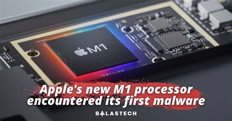 Apple S New M Processor Encountered Its First Malware