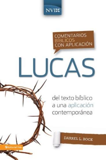 Recursos Biblicos Comentario Biblico Con Aplicacion Nvi Lucas