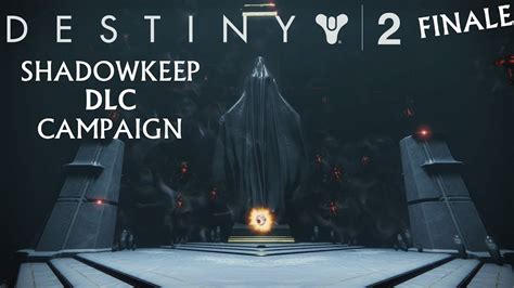 Campaign Finale Destiny 2 Shadowkeep Part 9 Youtube