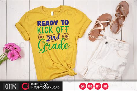 Ready To Kick Off Nd Grade Svg Graphic By Printablesvg Creative