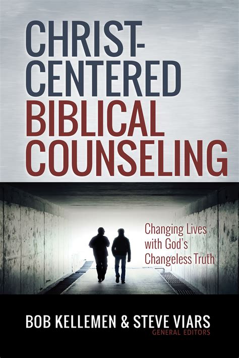 Christ Centered Biblical Counseling Changing Lives With Gods