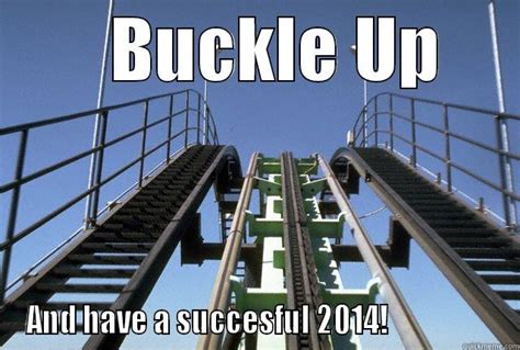 Buckle Up - quickmeme