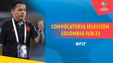 Selección Colombia Masculina Sub 20 Federación Colombiana De Futbol