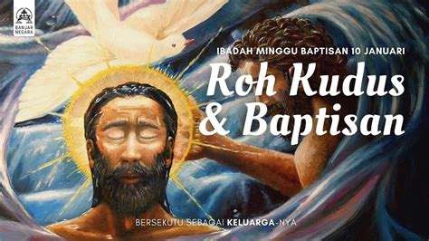 Ibadah Minggu Baptisan 10 Januari 2020 Youtube