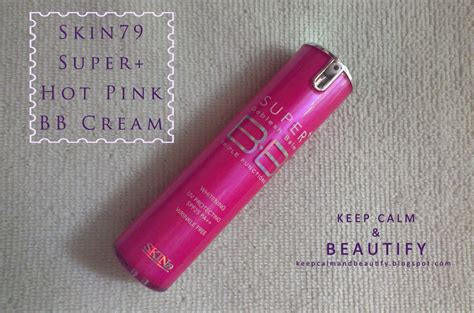 Skin Super Hot Pink Bb Cream Keep Calm Beautify