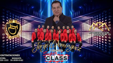 Intro Jorge Dom Nguez Y Su Grupo Super Class Youtube