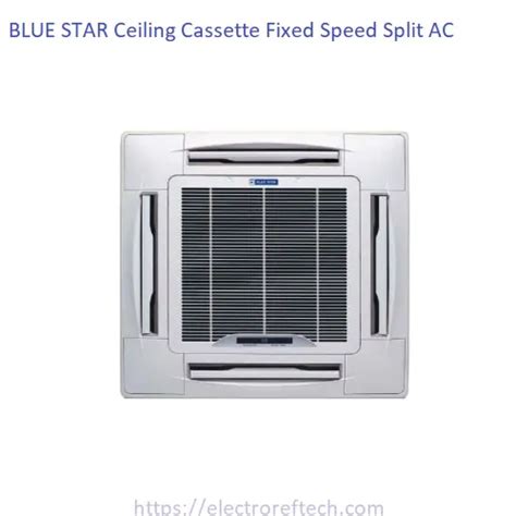 Blue Star 1 0 Ton Ceiling Cassette Split Type Fixed Speed Air