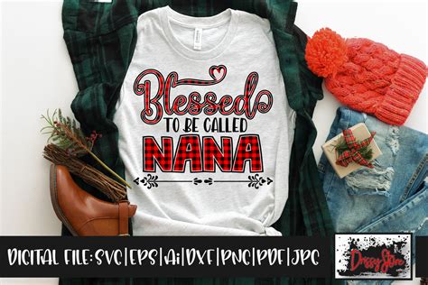 Blessed To Be Called Nana Graphic By Drissystore Creative Fabrica