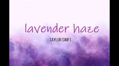 Lavender Haze By Taylor Swift Lyrics Youtube