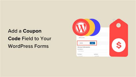 How To Easily Add A Coupon Code Field To Your Wordpress Forms