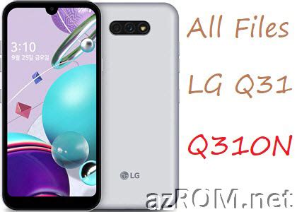 Stock Rom LG Q31 Q310N Official Firmware AzROM Net