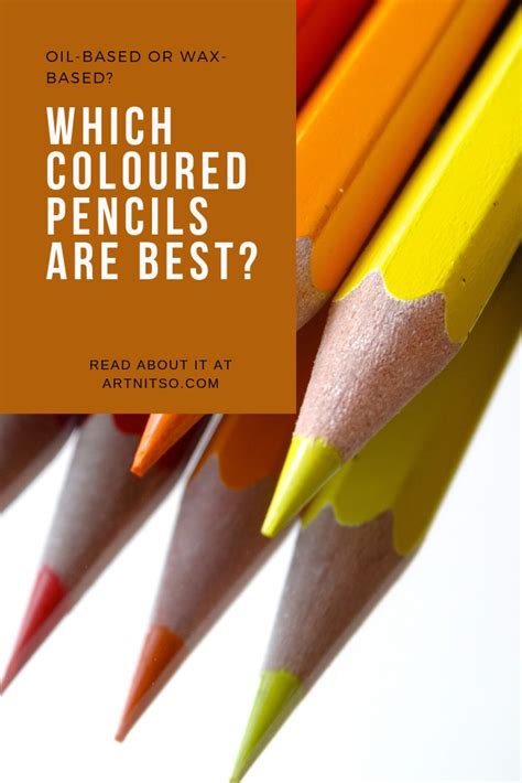 Do You Know The Difference Between Oil And Wax Based Coloured Pencils