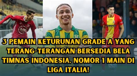 Pemain Keturunan Grade A Yang Terang Terangan Bersedia Bela Timnas