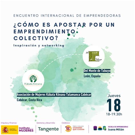 Encuentro Internacional De Emprendedoras C Mo Es Apostar Por Un