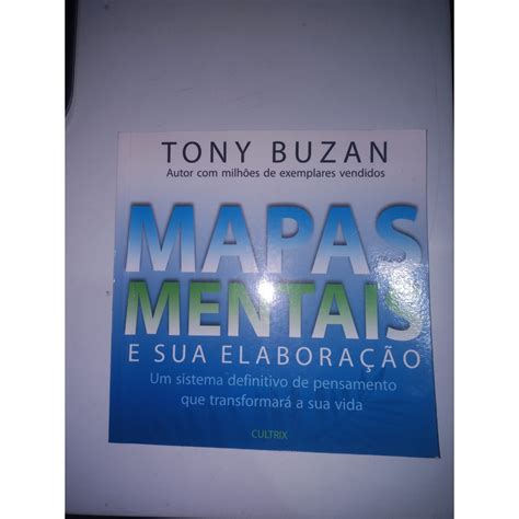 MAPAS MENTAIS E SUA ELABORAÇÃO UM SISTEMA DEFINITIVO DE PENSAMENTO