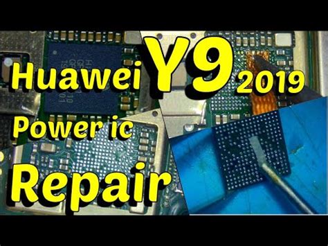 Huawei Y9 2019 Power IC Repair YouTube