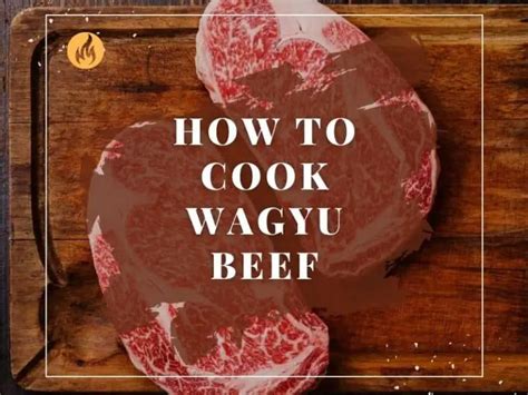 How To Cook Wagyu Beef Steak Like A Pro