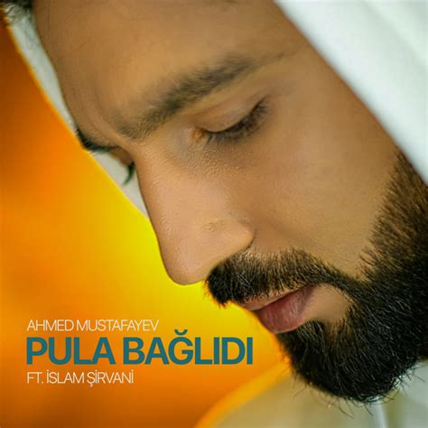 Pula Bağlıdı Single by Ahmed Mustafayev Spotify