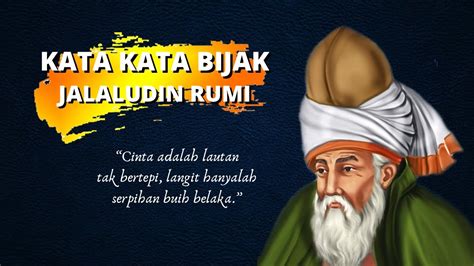 Kata Bijak Jalaludin Rumi Tentang Cinta Menyentuh Hati Youtube