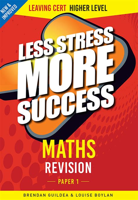 Less Stress More Success Leaving Cert Maths Revision Leaving Cert