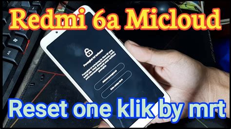 Redmi 7 Mi Account Remove Mrt Dongle Xiaomi Note Ru