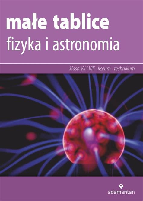 Małe tablice Fizyka i astronomia Opracowanie zbiorowe Książka w Empik