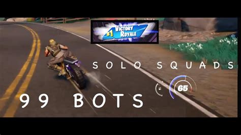 Solo Squads Victory Royale 99 Bots Fortnite Mega Youtube