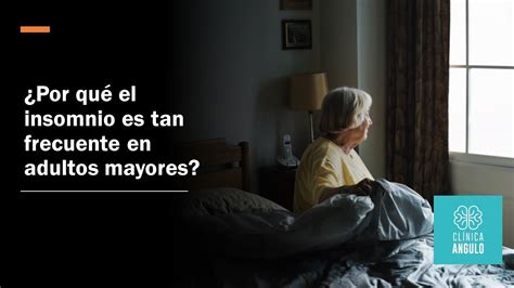 ¿qué Son Los Trastornos Del Sueño En Adultos Mayores Y Cuál Es El Manejo Médico Más Adecuado