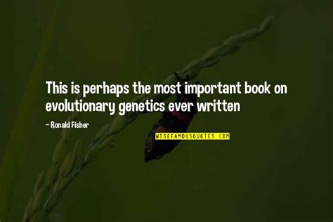 Genetics Quotes Top 100 Famous Quotes About Genetics