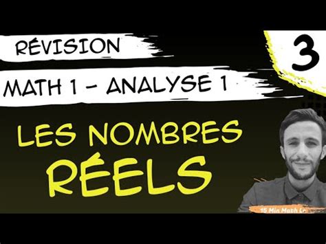 Révision E3 Math 1 Analyse 1 Les nombres réels YouTube